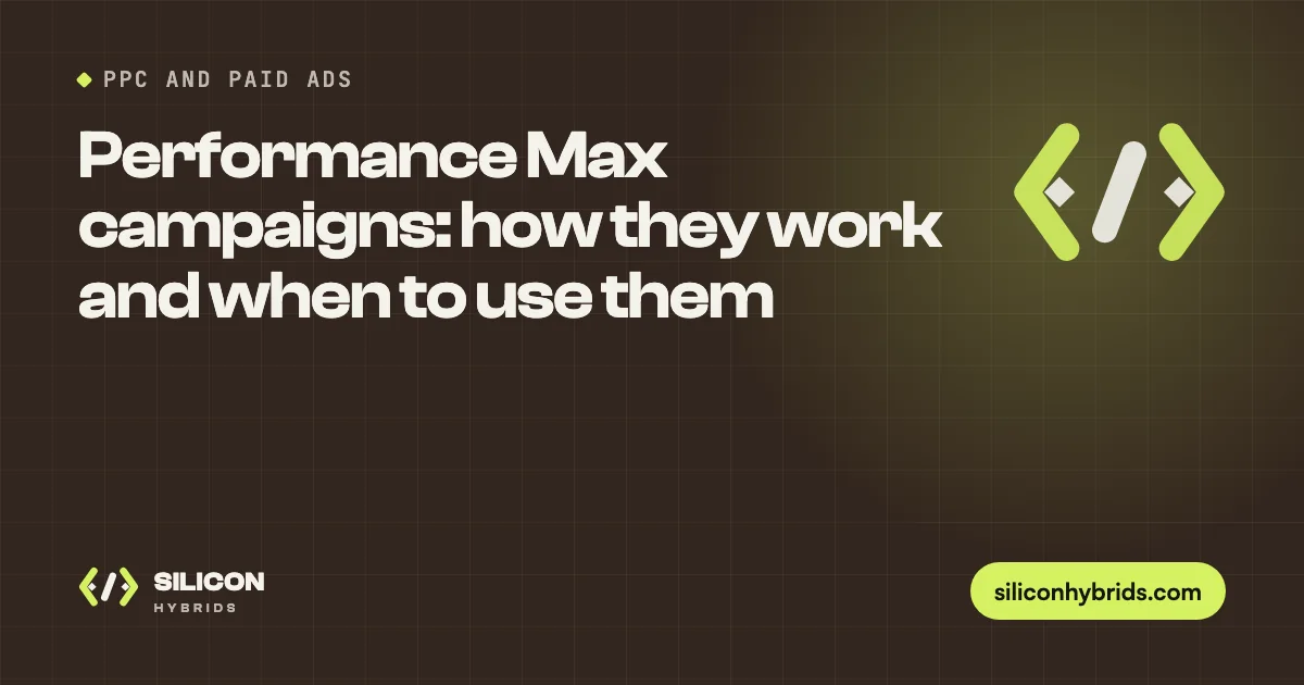 Performance Max campaigns: how they work and when to use them (featured image)