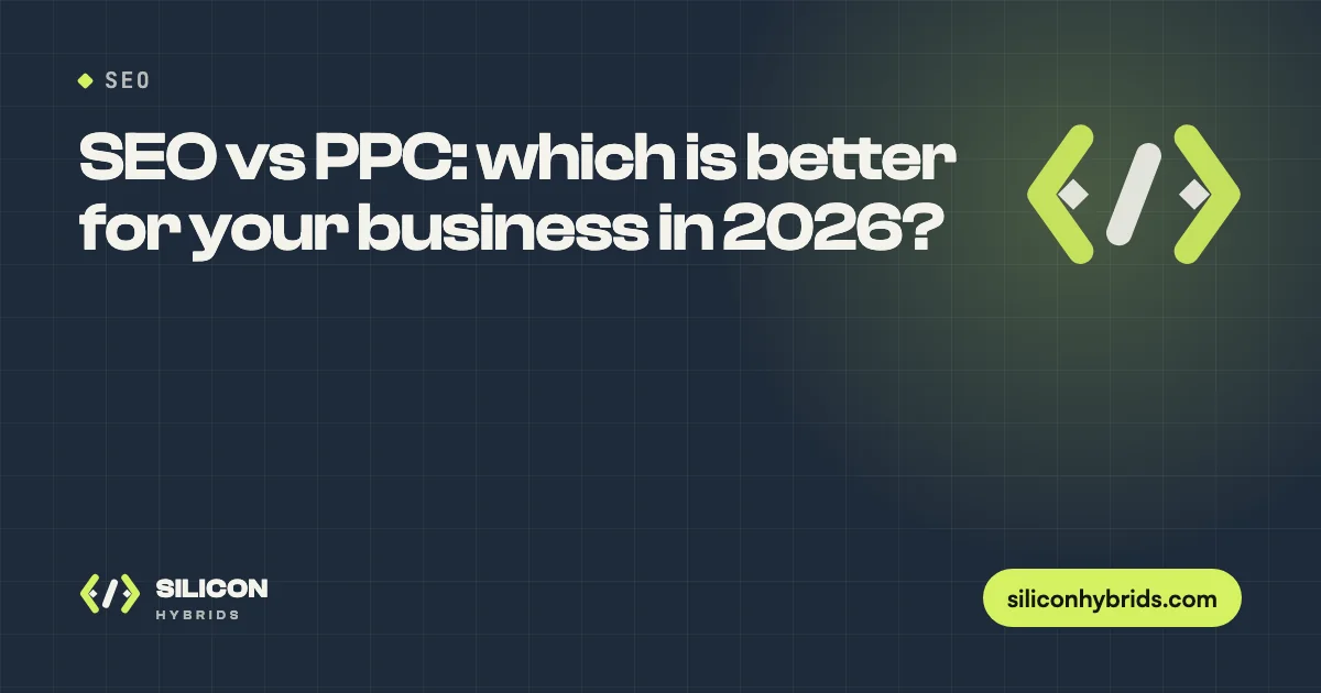 SEO vs PPC: which is better for your business in 2026? (featured image)