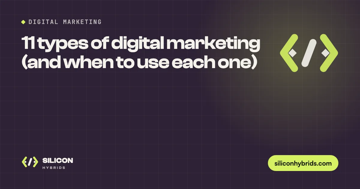11 types of digital marketing (and when to use each one) (featured image)