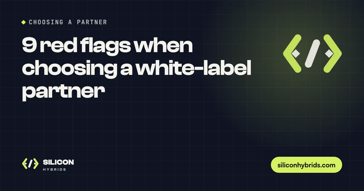 9 red flags when choosing a white-label partner (featured image)